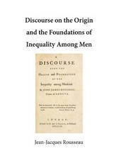 Discourse on the Origin and the Foundations of Inequality Among Men