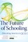 Future of Schooling, The