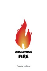 Consuming Fire