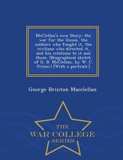 McClellan's own Story