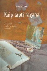 Kaip tapti ragana: sveikatos, meilės ir pinigų būrimai