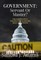 Government: Servant or Master?