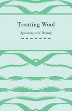 Treating Wool - Spinning and Drying