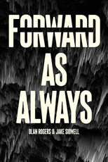 Forward, as Always