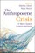 The Anthropocene Crisis