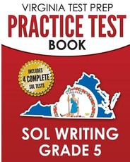 VIRGINIA TEST PREP Practice Test Book SOL Writing Grade 5