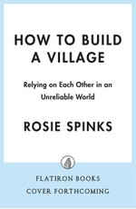 How to Build a Village
