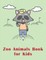 Zoo Animals Book for Kids