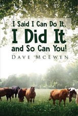 I Said, "I Can Do It", I Did It and SO Can You