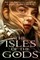 Kaufman, A: Isles of the Gods