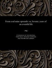 From Coal Mine Upwards