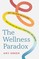 The Wellness Paradox