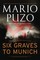 Six Graves to Munich