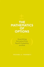 The Mathematics of Options