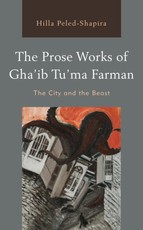 The Prose Works of Gha'ib Tu'ma Farman