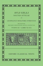 Aulus Gellius: Attic Nights, Books 11-20 (Auli Gelli Noctes Atticae: Libri XI-XX)