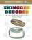 Skincare Decoded: Revised and Expanded