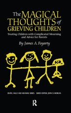 The Magical Thoughts of Grieving Children