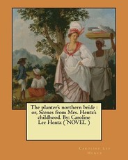 The planter's northern bride