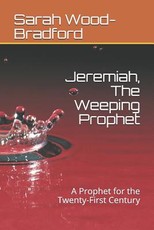 Jeremiah, the Weeping Prophet