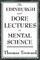 The Edinburgh and Dore Lectures on Mental Science
