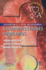 Gastrointestinės problemos: atsakymai į Jūsų klausimus