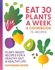 Eat More Plants: A Cookbook