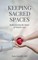 Keeping Sacred Spaces