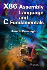 Cavanagh, J: X86 Assembly Language and C Fundamentals