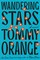 Orange, T: Wandering Stars