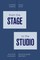 From the Stage to the Studio