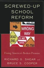 Screwed-Up School Reform