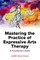 Mastering the Practice of Expressive Arts Therapy
