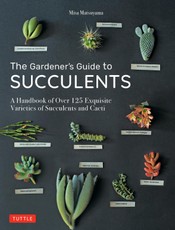The Gardener's Guide to Succulents