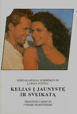 Kelias į jaunystę ir sveikatą