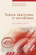 Teksto skaitymas ir suvokimas. Lietuvių literatūros užduotys 9-12 kl.