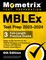 Mblex Test Prep 2023-2024 - 3 Full-Length Practice Exams, Study Guide Secrets for the Fsmtb Massage and Bodywork License with Detailed Answer Explanations