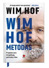 WIM HOF METODAS: praplėskite savo žmogiškųjų galimybių ribas