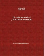 The Collected Works of J.Krishnamurti - Volume XI 1958-1960