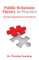 Public Relations Theory in Practice
