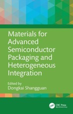 Materials for Advanced Semiconductor Packaging and Heterogeneous Integration