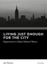 Living Just Enough for the City