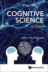 Cognitive Science - A Primer