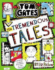 Tom Gates: Ten Tremendous Tales