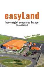 easyLand: How easyJet Conquered Europe (Second Edition)