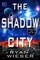 The Shadow City