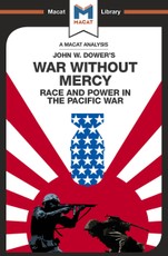 An Analysis of John W. Dower's War Without Mercy