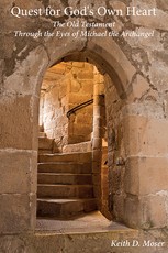 Quest for God's Own Heart: The Old Testament Through the Eyes of Michael the Archangel