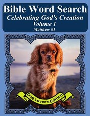 Bible Word Search Celebrating God's Creation Volume 1