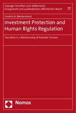 Investment Protection and Human Rights Regulation